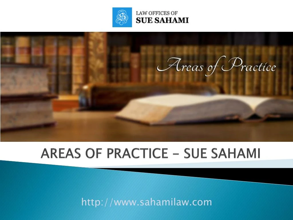 areas of practice sue sahami