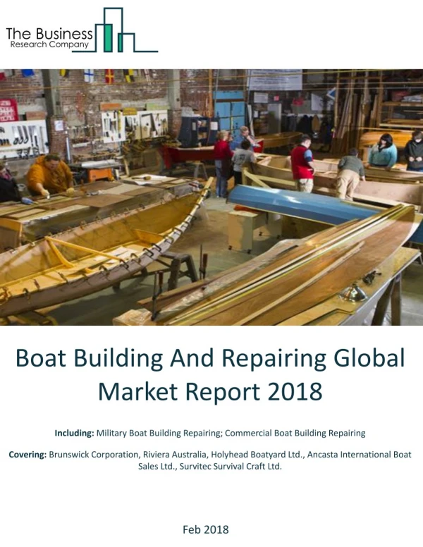 Boat Building And Repairing Global Market Report 2018