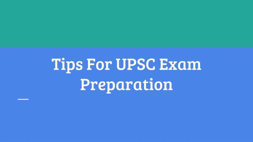 tip s for upsc exam preparation