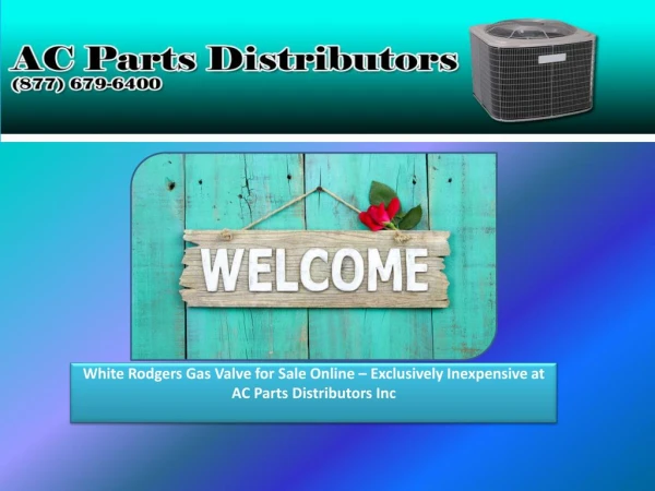 White Rodgers Gas Valve for Sale Online – Exclusively Inexpensive at AC Parts Distributors Inc