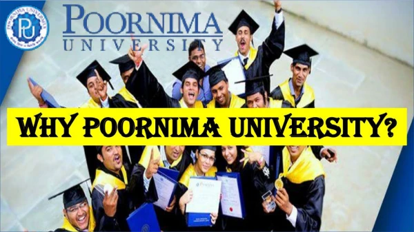 Why Poornima University?