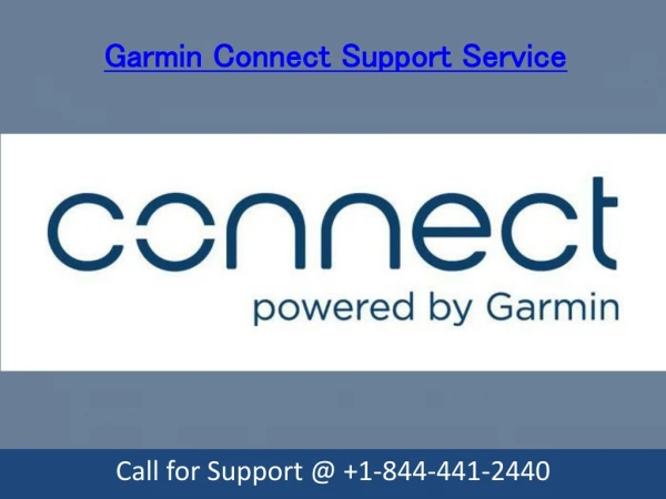 Garmin Contact Support Service Call on @ 1-844-441-2440