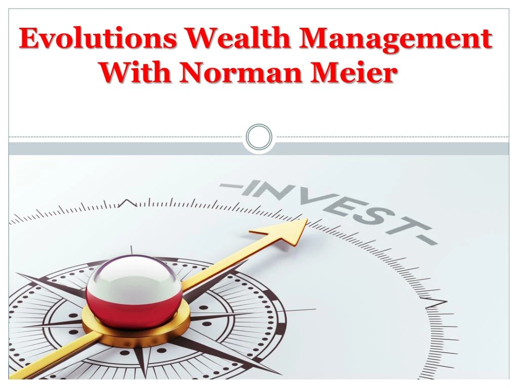 evolutions wealth management with norman meier