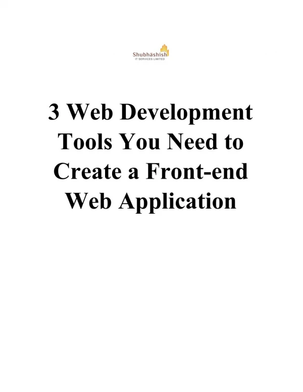 3 Web Development Tools You Need to Create a Front-end Web Application