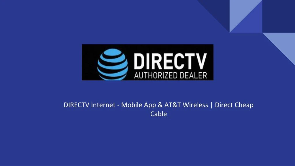 directv internet mobile app at t wireless direct