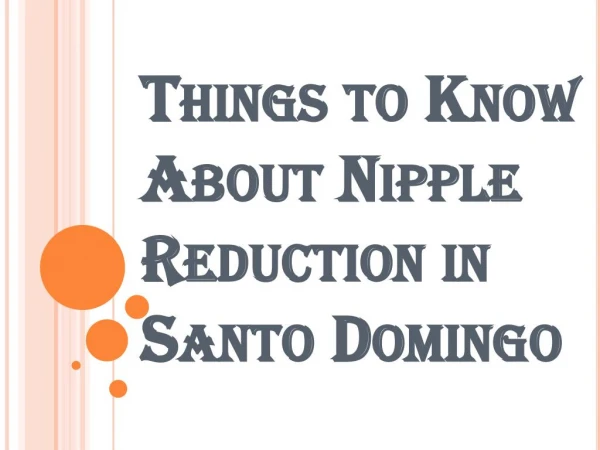 Inverted Nipple Reduction in Santo Domingo