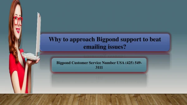 Why to approach Bigpond support to beat emailing issues?