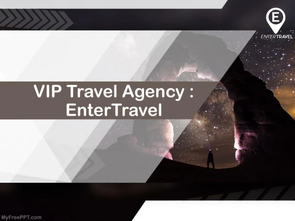 Celebrity Travel Services offered by VIP Travel Agency : EnterTravel