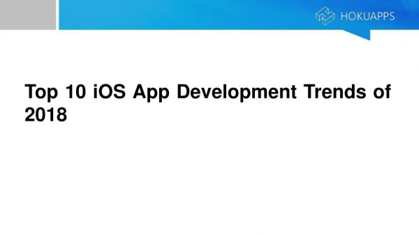 Top 10 iOS app development trends of 2018