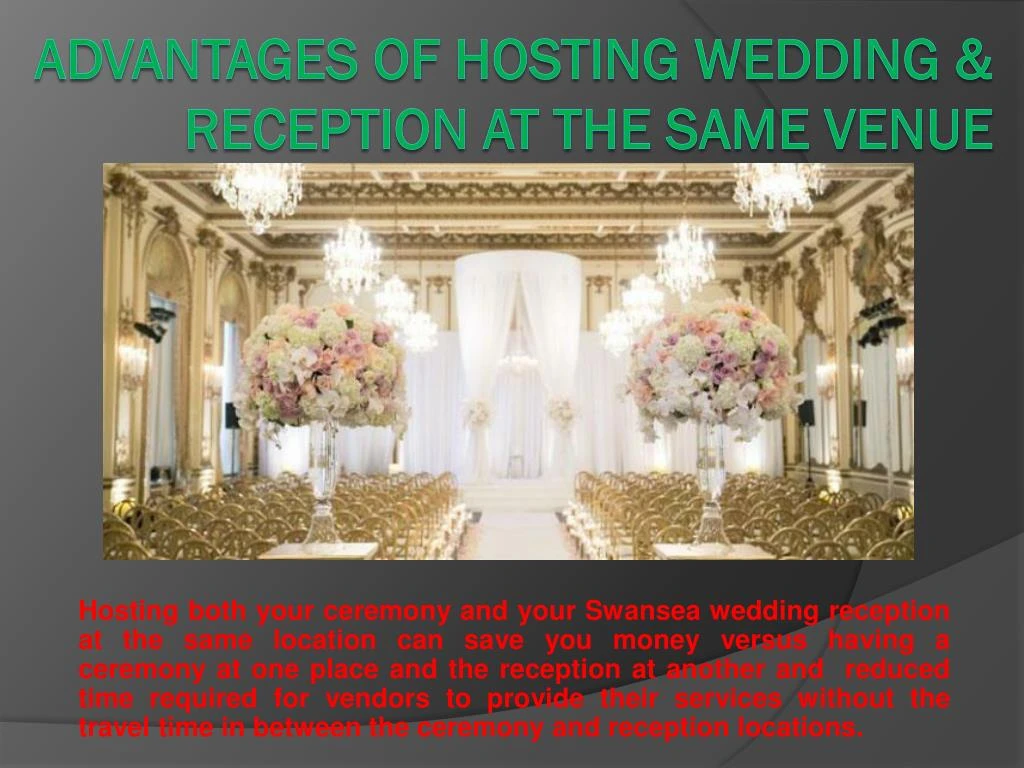 advantages of hosting wedding reception at the same venue