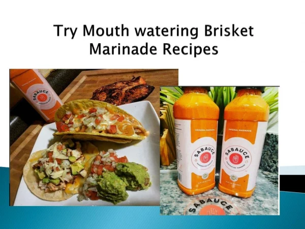 Try Mouth watering Brisket Marinade Recipes