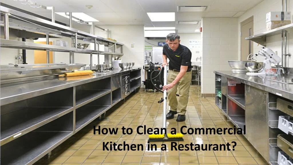 how to clean a commercial kitchen in a restaurant