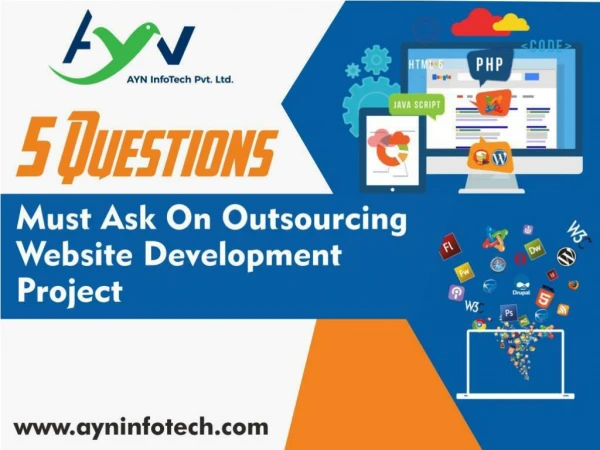 Five Questions Must Ask On Outsourcing Website Development Project