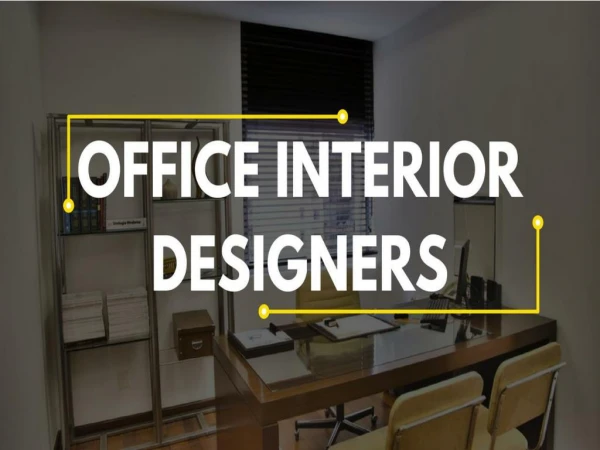 How you can use modern interiors to revitalize your office