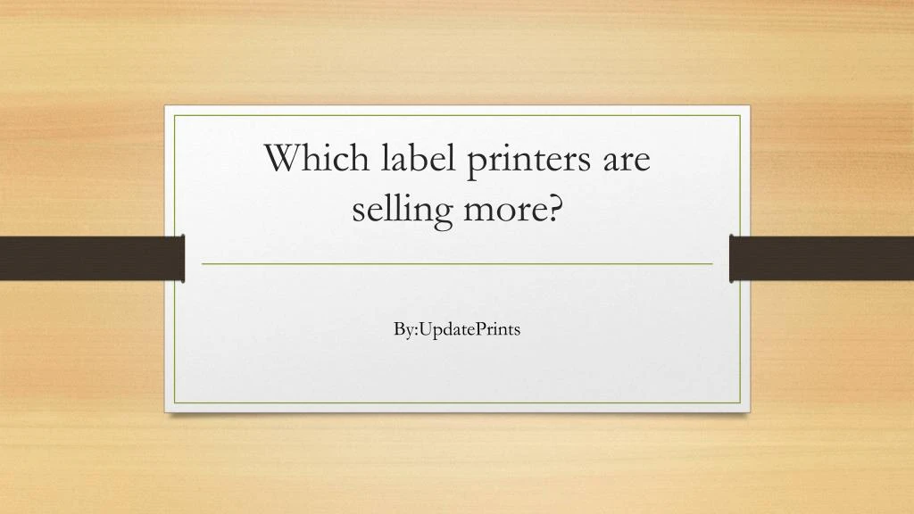 which label printers are selling more