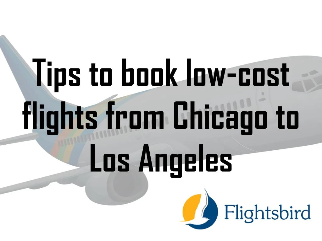 tips to book low cost flights from chicago to los angeles