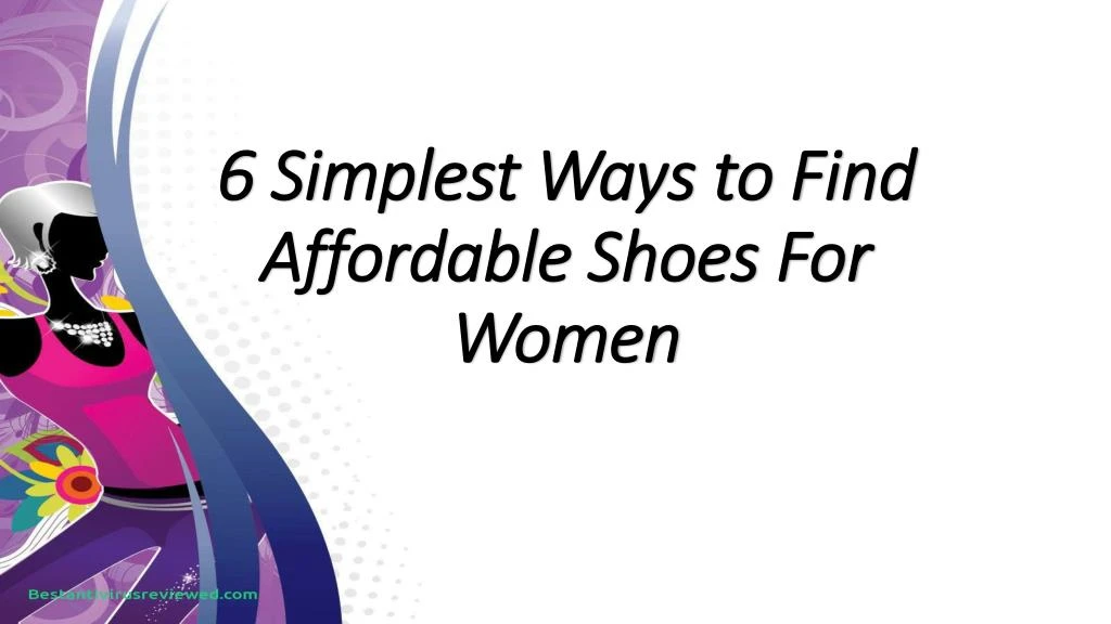 6 simplest ways to find affordable shoes for women