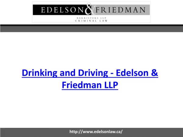 Drinking and Driving - Edelsonlaw.ca