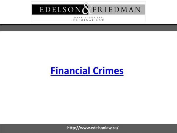 Financial Crimes - Edelsonlaw.ca