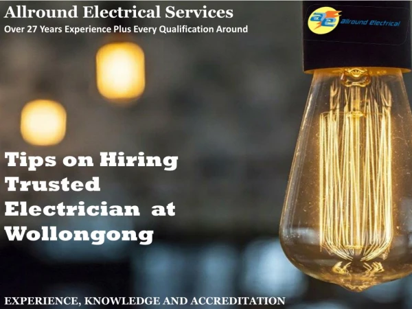 Tips on Hiring Trusted Electrician at Wollongong