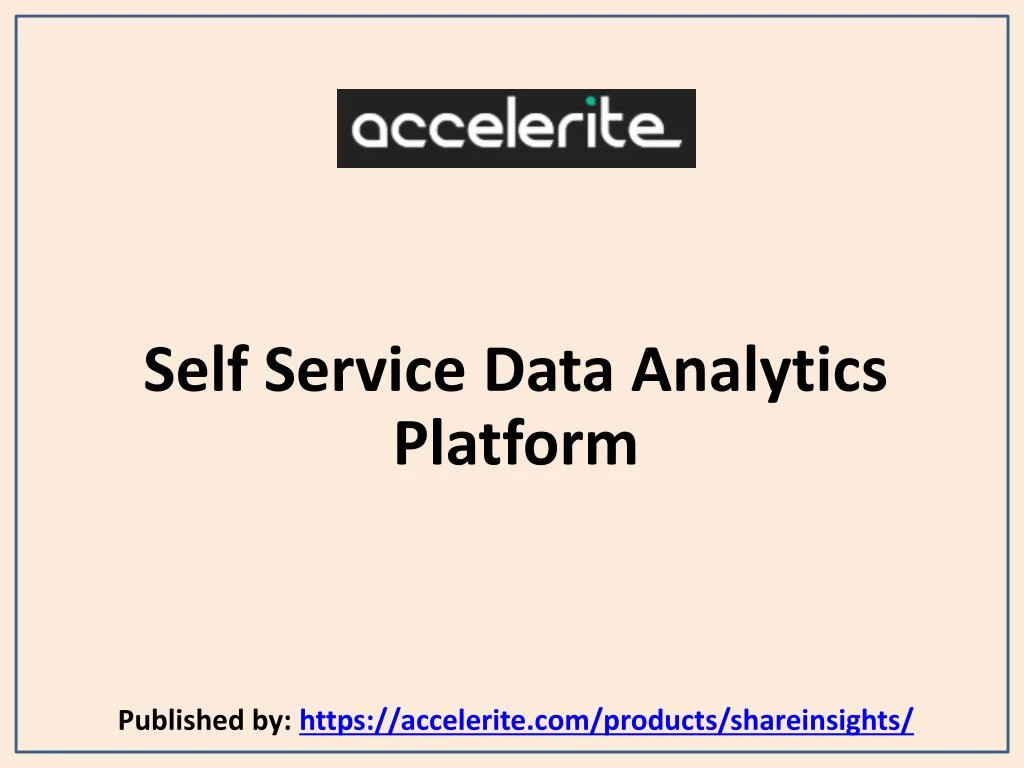 self service data analytics platform published by https accelerite com products shareinsights