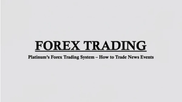 How to Trade News Events | Platinum Trading Institute