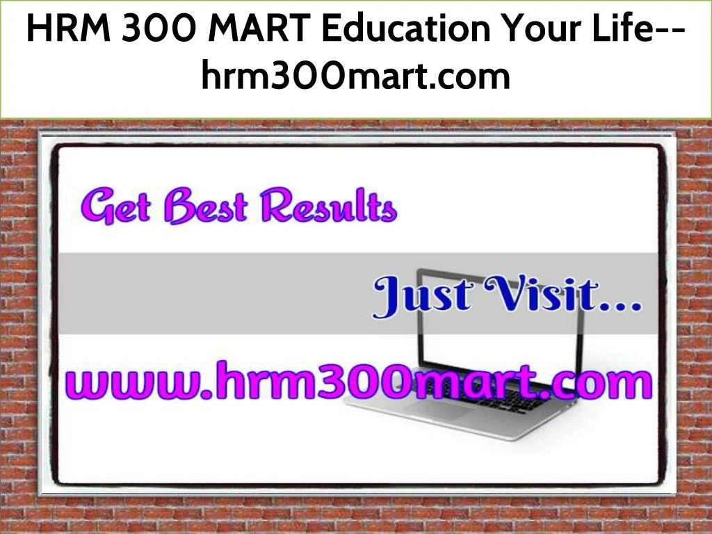 hrm 300 mart education your life hrm300mart com
