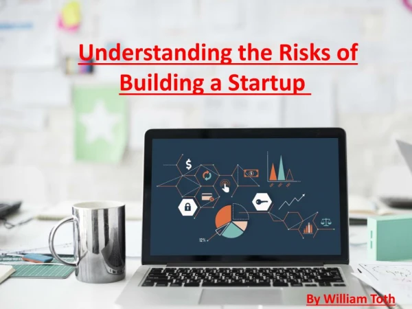 William Toth: Understanding the Risks of Building a Startup