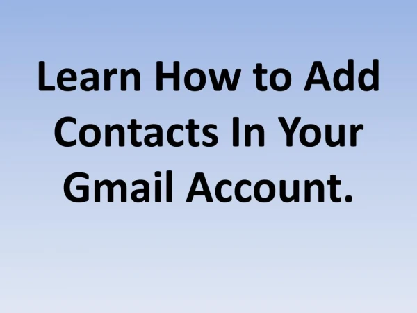 How To add Contacts in Gmail Account
