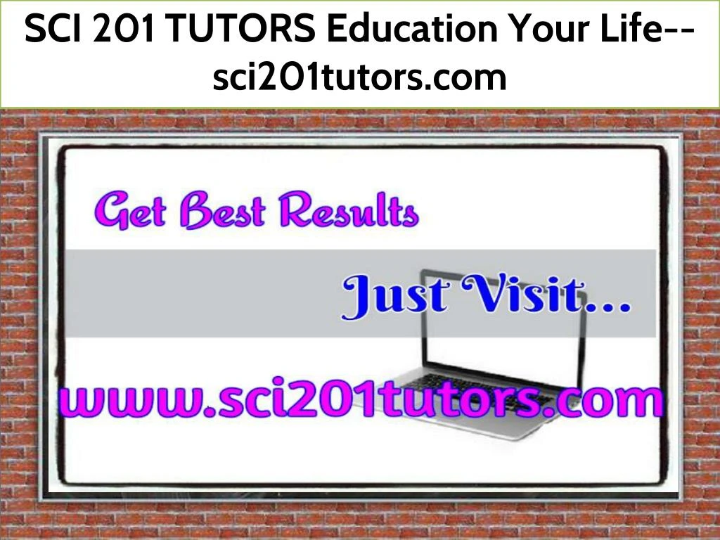 sci 201 tutors education your life sci201tutors