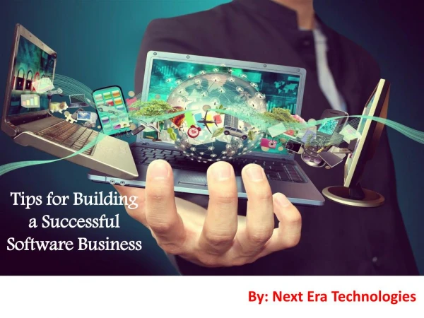 Tips for Building a Successful Software Business - Next Era Technologies