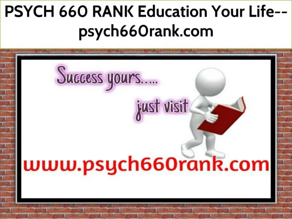 PSYCH 660 RANK Education Your Life--psych660rank.com