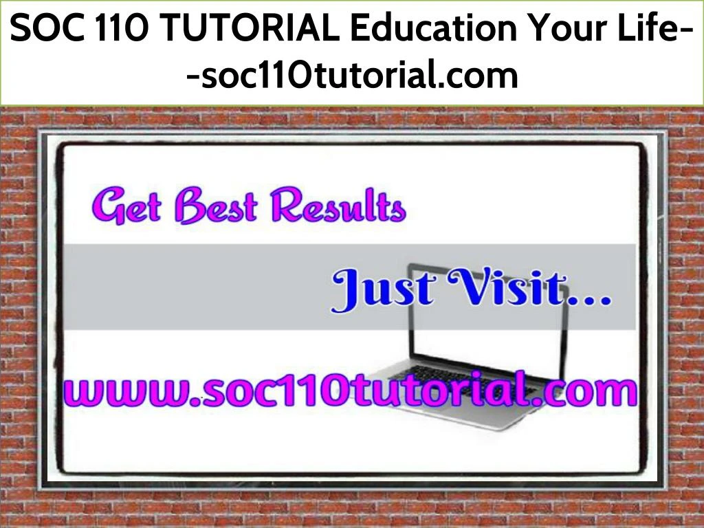 soc 110 tutorial education your life