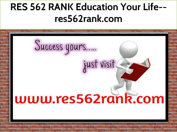 RES 562 RANK Education Your Life--res562rank.com