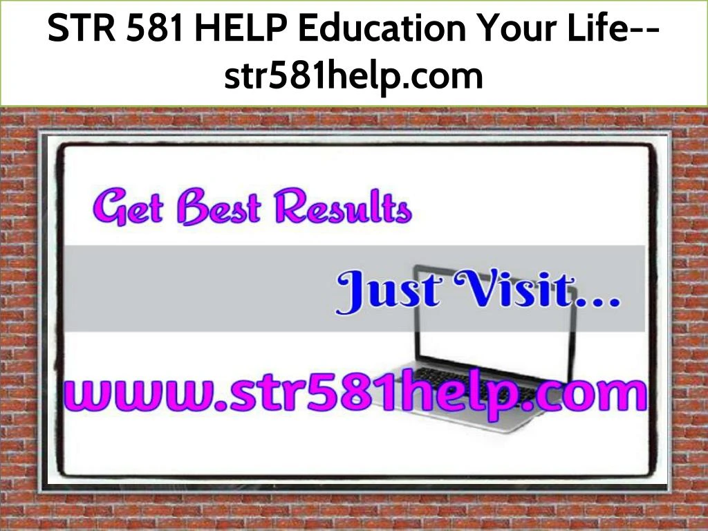 str 581 help education your life str581help com