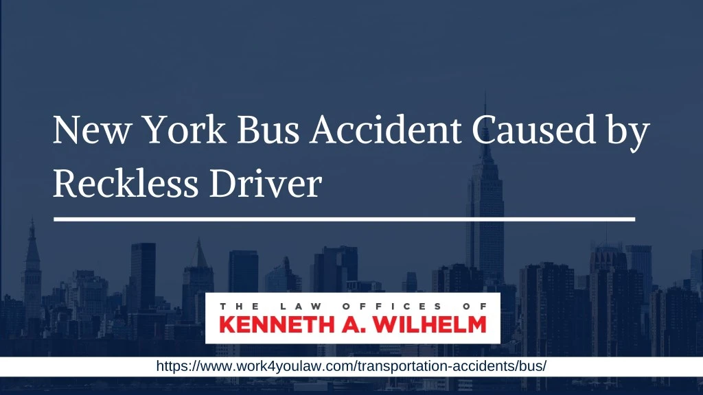 new york bus accident caused by reckless driver