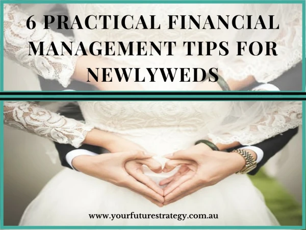 6 Practical Financial Management Tips for Newlyweds