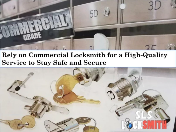 Rely on Commercial Locksmith for a High-Quality Service to Stay Safe and Secure