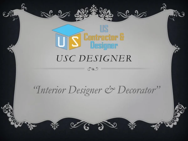 Usc designer "Best Interior Designer & Decorators"