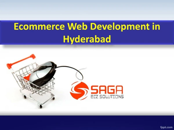 Ecommerce Web development in Hyderabad, Ecommerce Web development company in Hyderabad – Saga Bizsolutions