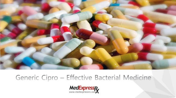 Generic Cipro :Treatment for Bacterial Infections