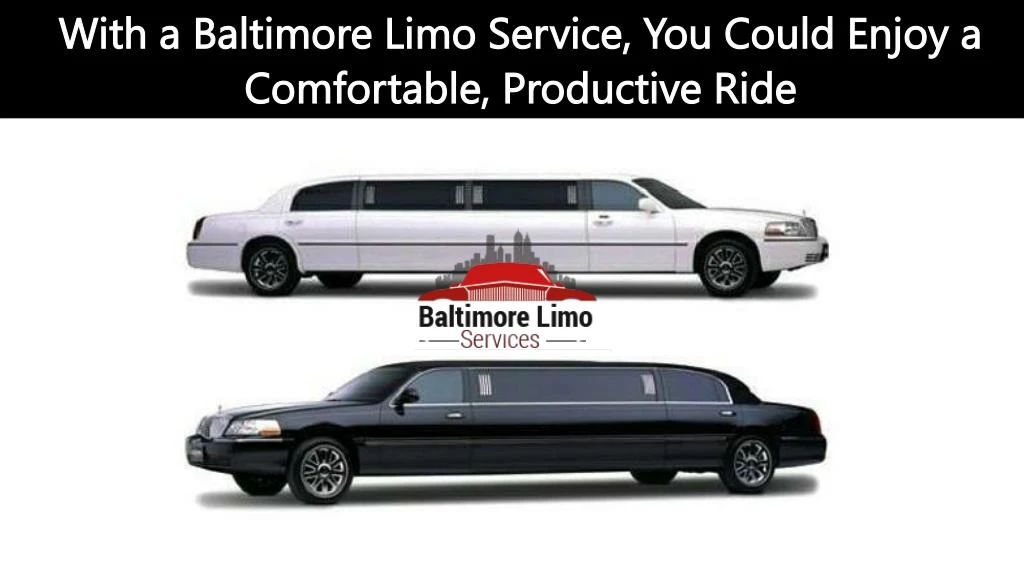 with a baltimore limo service you could enjoy