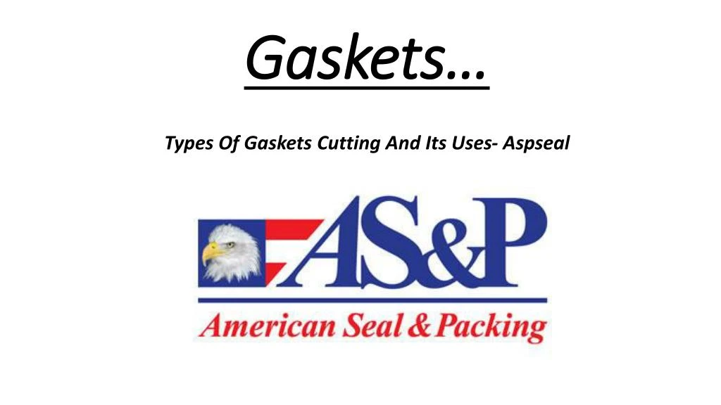 gaskets