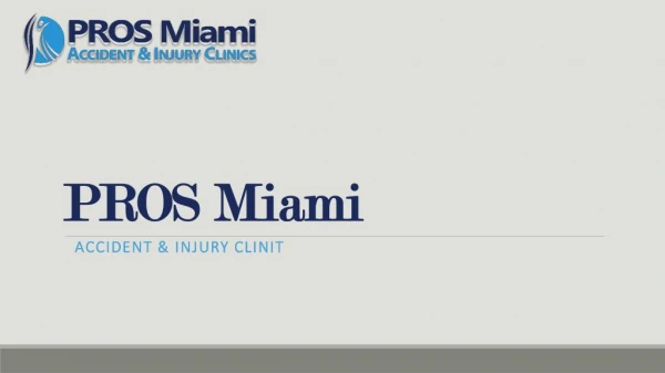 Best Instants Injury Clinic Miami at Prosmiami.com