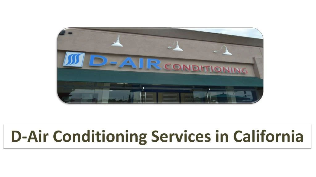 d air conditioning services in california