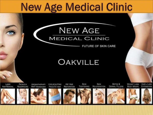 Choose the best Skin Care Company in Oakville | Newagemedicalclinic