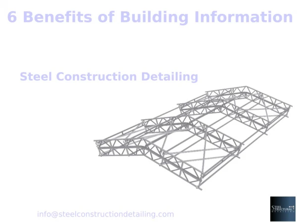6 Benefits of Building Information Modeling Services - Steel Construction Detailing Pvt. Ltd.pdf