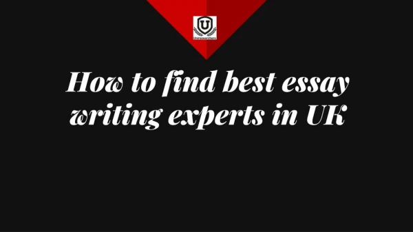 How to find best essay writing experts in UK?