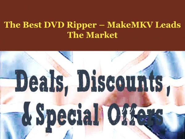 The Best DVD Ripper – MakeMKV Leads The Market