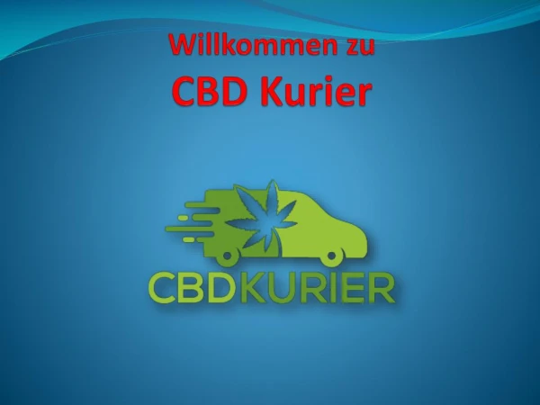 Online CBD Shop | Kaufen CBD BlÃ¼ten | CBD Ã–l | CBD Kurier